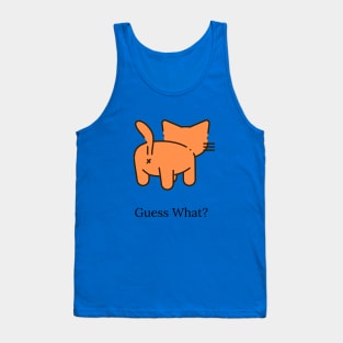 Guess What? Tank Top